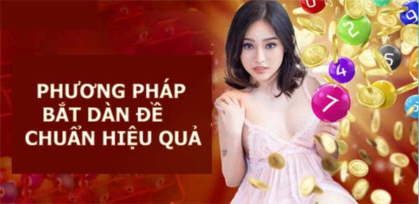 Phương pháp bắt dàn đề chuẩn hiệu quả Phương pháp bắt dàn đề chuẩn hiệu quả